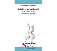 Salute transculturale. Percorsi socio-sanitari. Nuova ediz.