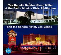 Salutes Glenn Miller - Santa Monica + Las Vegas