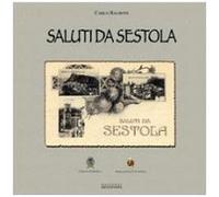 Saluti da Sestola. 237 cartoline antiche. Ediz. illustrata