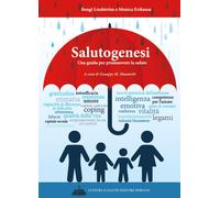 Salutogenesi. Una guida per promuovere la salute - Lindström Bengt, Erikss...
