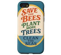 Salva le api Pianta Più Alberi Pulisci i mari Natura Eco Custodia per iPhone SE (2020) / 7/8