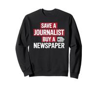 Salva un giornalista Acquista un giornale Divertente Giornalismo Umoristico Felpa
