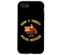 salva un tacchino mangia pizza invece Divertente tacchino Holding Pizza Custodia per iPhone SE (2020) / 7/8