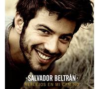 Salvador Beltran - Reflejos En Mi Camino