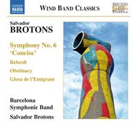 Salvador Brotons Salvador Brotons: Symphony No. 6, 'Concise' (CD) Album