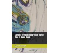 Salvador Doggie In: Never Teach A Great Dane To Shake Hands