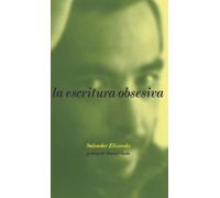 Salvador Elizondo La escritura obsesiva (Copertina rigida)
