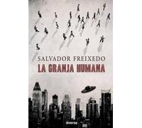 Salvador Freixedo La granja humana (Tascabile)