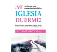 Salvador Freixedo Mi Iglesia duerme (Tascabile)