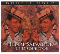 Salvador Henri – Le Disque D'Or
