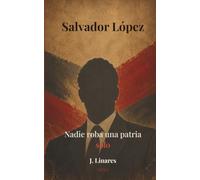 Salvador López: Nadie roba una patria solo