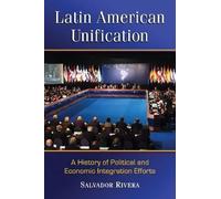 Salvador Rivera Latin American Unification (Tascabile)