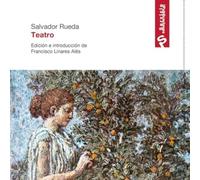 Salvador Rueda. Teatro