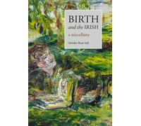 Salvador Ryan Birth and the Irish (Tascabile)