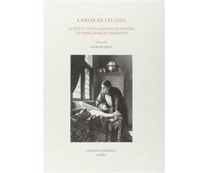 Salvadore,Marcello. - Labor in studiis. Scritti di filologia in onore di Piergio