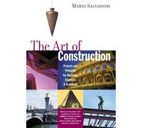 The Art of Construction: Projects and Principles for Beginning Engineers and Architects