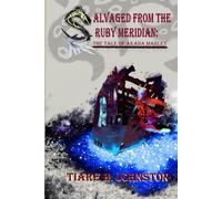 Salvaged from The Ruby Meridian: The Tale of Akana Marley