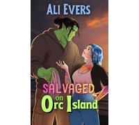 Salvaged on Orc Island: A Cozy Orc Romance