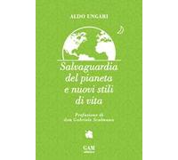 Salvaguardia del pianeta e nuovi stili di vita