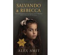Salvando a Rebecca: Un romanzo storico sulla Seconda Guerra Mondiale sulla devozione di una madre