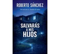 Salvarás a mis hijos