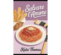 Salvare l’Amore: Un dolce romance hockey di paese