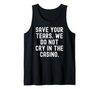 Salvare Le Lacrime Non piangere nel Casinò Bold Canotta