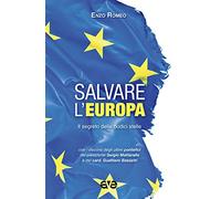 Salvare l'Europa. Il segreto delle dodici stelle
