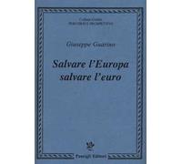 Salvare l'Europa salvare l'euro