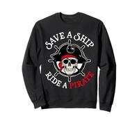 Salvare Una Nave Ride Un Pirata Aargh Nave Capitano Divertente Pirata Felpa