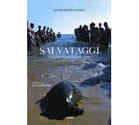 Salvataggi. Quando il mare chiede aiuto