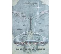 Salvate Il Diavolo - Claudio Spottl - Independently Published, 2019