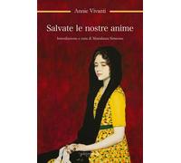 Salvate le nostre anime - Vivanti Annie