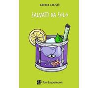 Salvati da solo [Paperback] [Mar 20, 2025] Caristo, Andrea