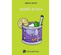 Salvati da solo [Paperback] [Mar 20, 2025] Caristo, Andrea
