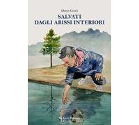 Salvati dagli abissi interiori
