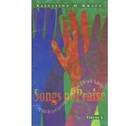 Salvation and Grace: Songs of Praise Volume 2