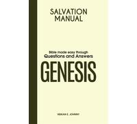 Salvation Manual: Bible Made Easy through Questions and Answers for the Bo...
