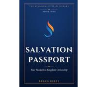 Salvation Passport: Your Passport to Kingdom Citizenship