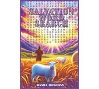 SALVATION WORD SEARCH: GLOSSY COVER, 6 X 9 INCHES, 50 PUZZLES WITH SOLUTIONS, 500 WORDS, 102 PAGES, FOR TEENS, ADULTS, AND SENIORS