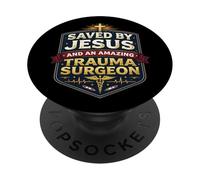 Salvato da Gesù e un incredibile chirurgo traumatologico Christian MD PopSockets PopGrip Adesivo