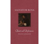Salvator Rosa: Paint and Performance