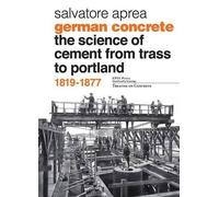 Salvatore Aprea German Concrete, 1819-1877 (Copertina rigida)