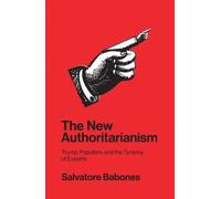 Salvatore Babones The New Authoritarianism (Copertina rigida)