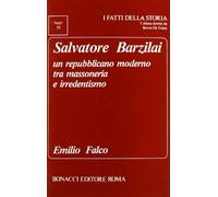 Salvatore Barzilai un repubblicano moderno tra massoneria e irredentismo