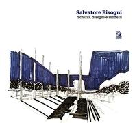 Salvatore Bisogni. Schizzi, disegni e modelli