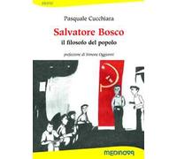 Salvatore Bosco. Il filosofo del popolo. Ediz. per la scuola