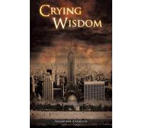 Salvatore Capaccio Crying Wisdom (Tascabile)
