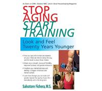 Salvatore Fichera Stop Aging, Start Training (Copertina rigida)