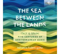 Salvatore Foder Salvatore Foderà: The Sea Between the Lands: Italy & Spain: (CD)